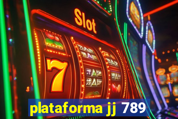 plataforma jj 789